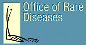 ORD - Office of Rare Diseases